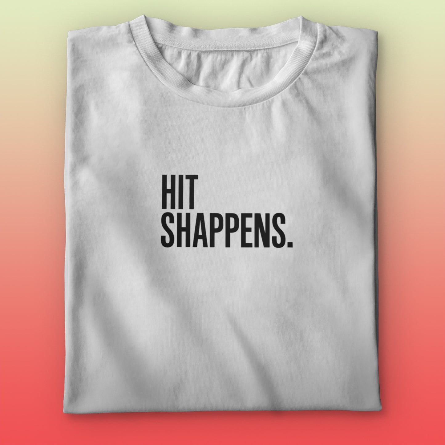 Hit Shappens T-shirt