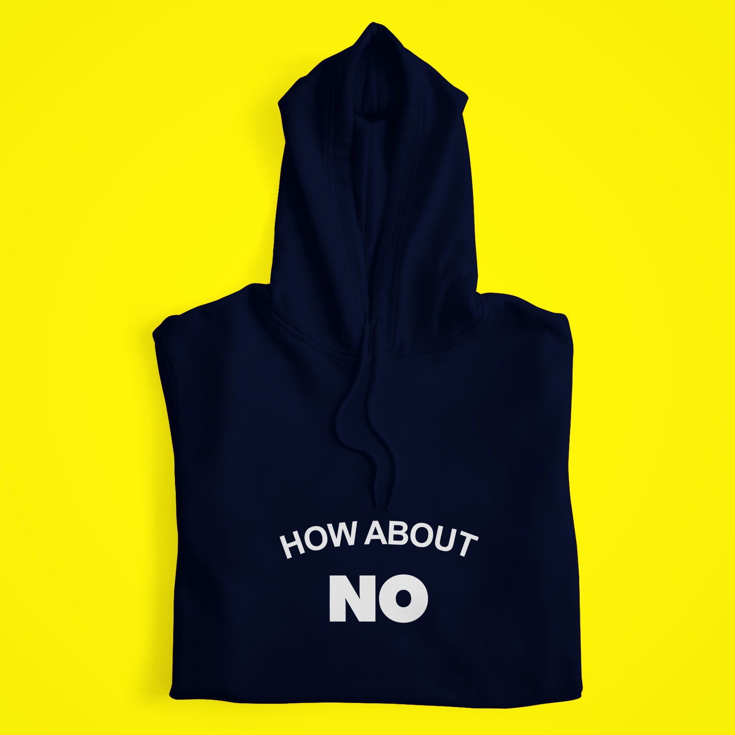 How About No Hoodie