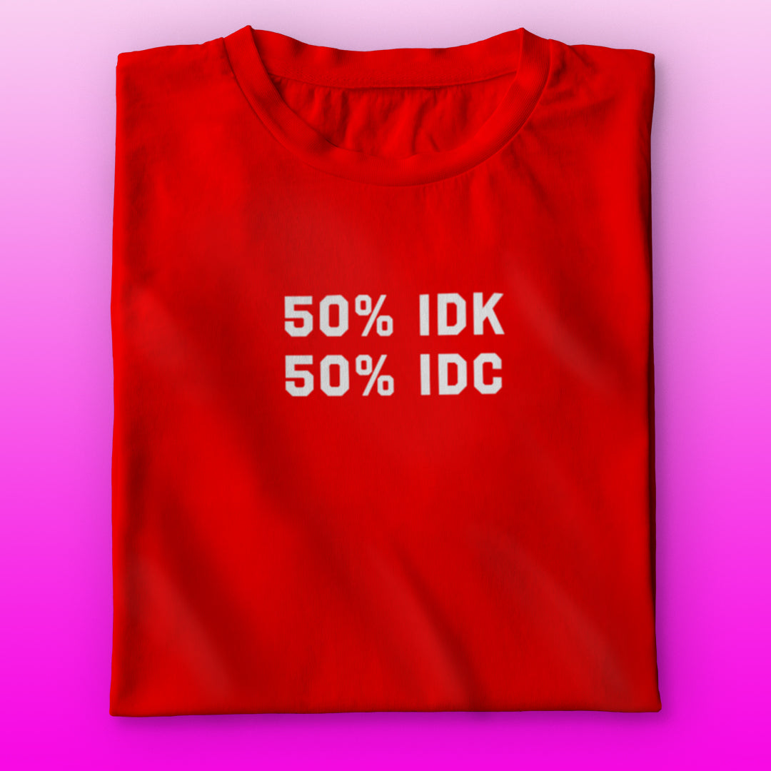 IDK IDC T-shirt