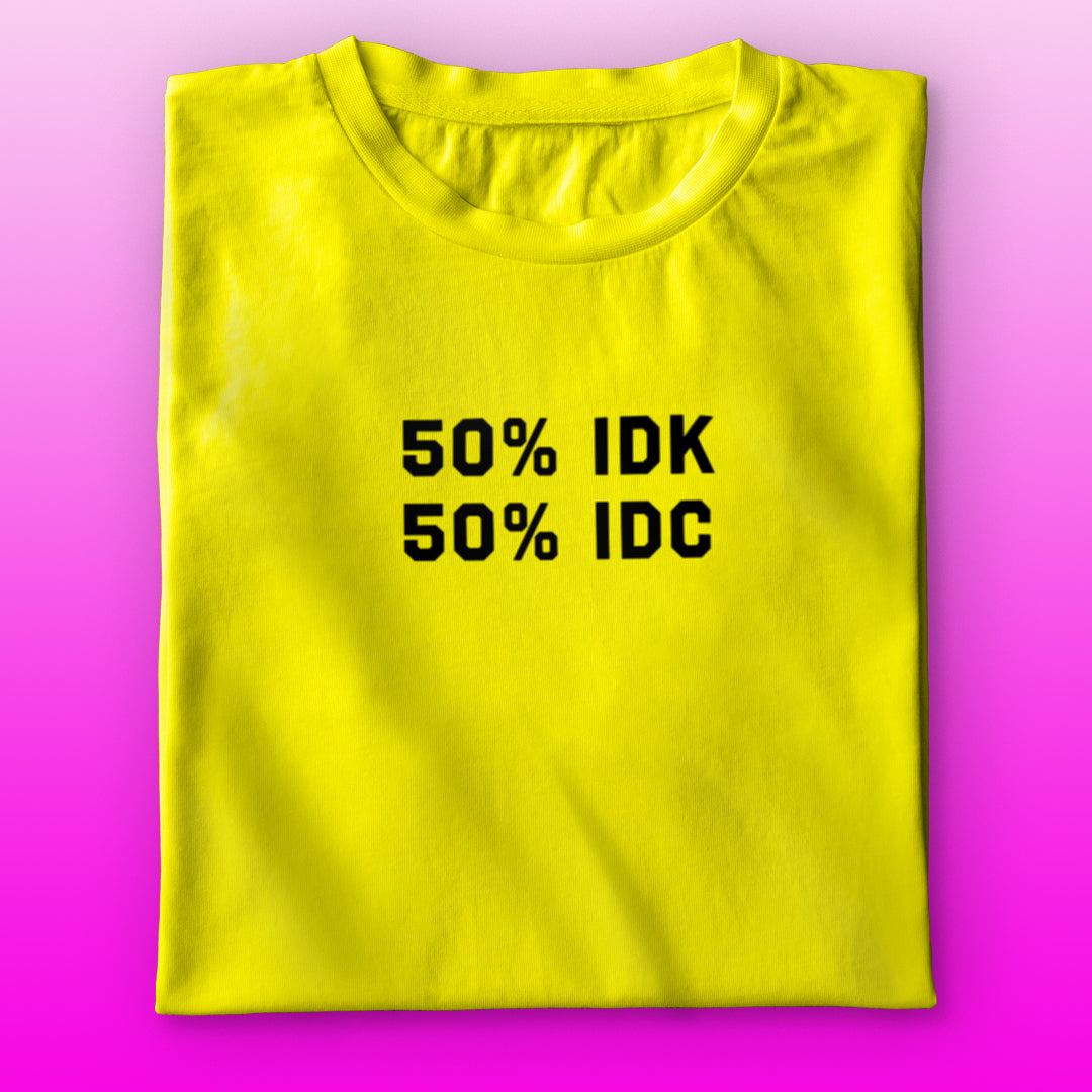 IDK IDC T-shirt