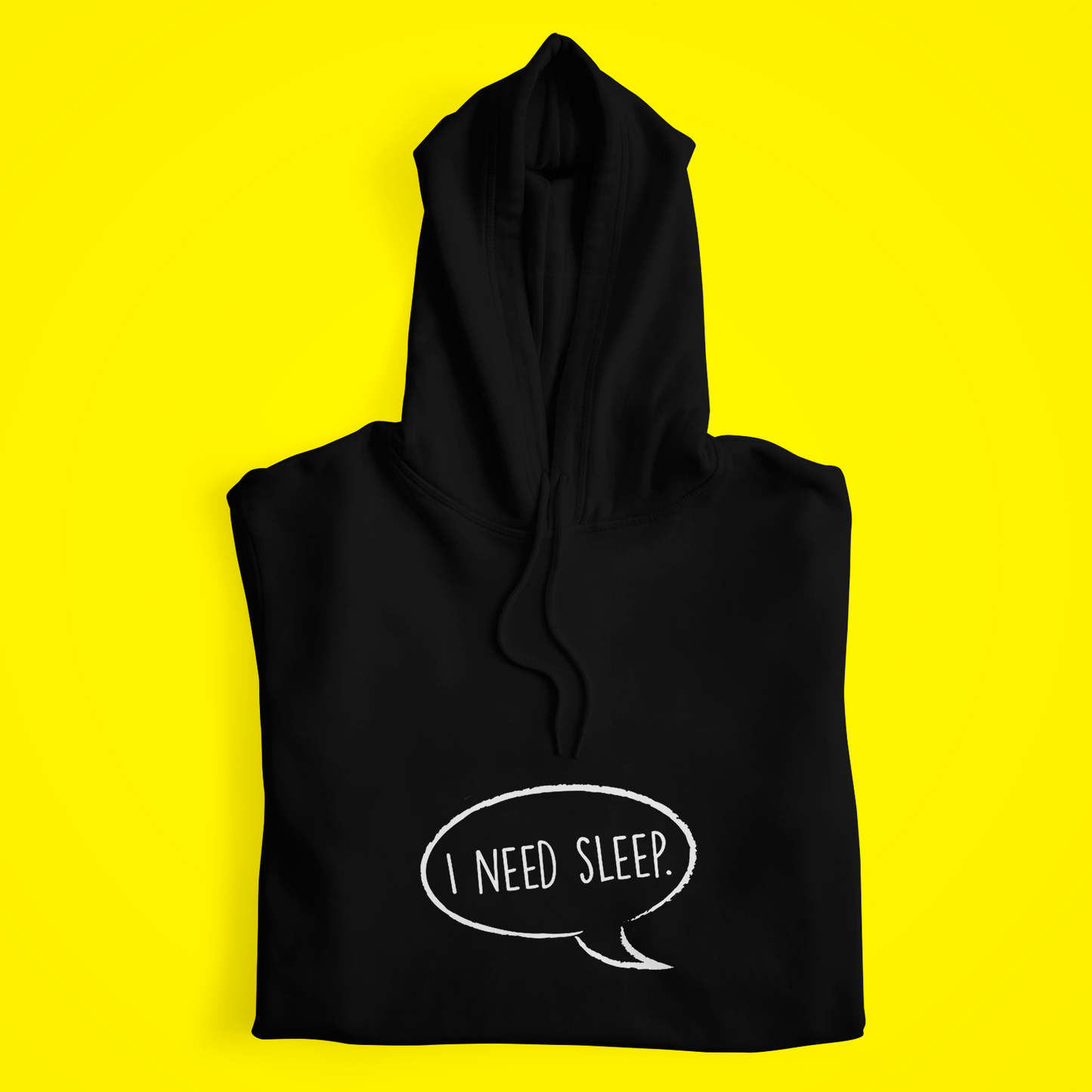 I Need Sleep Hoodie