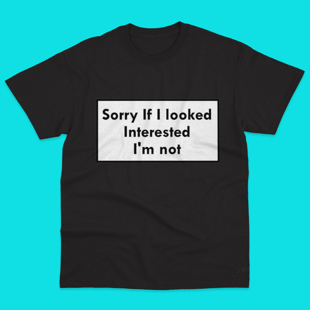 Interested T-shirt