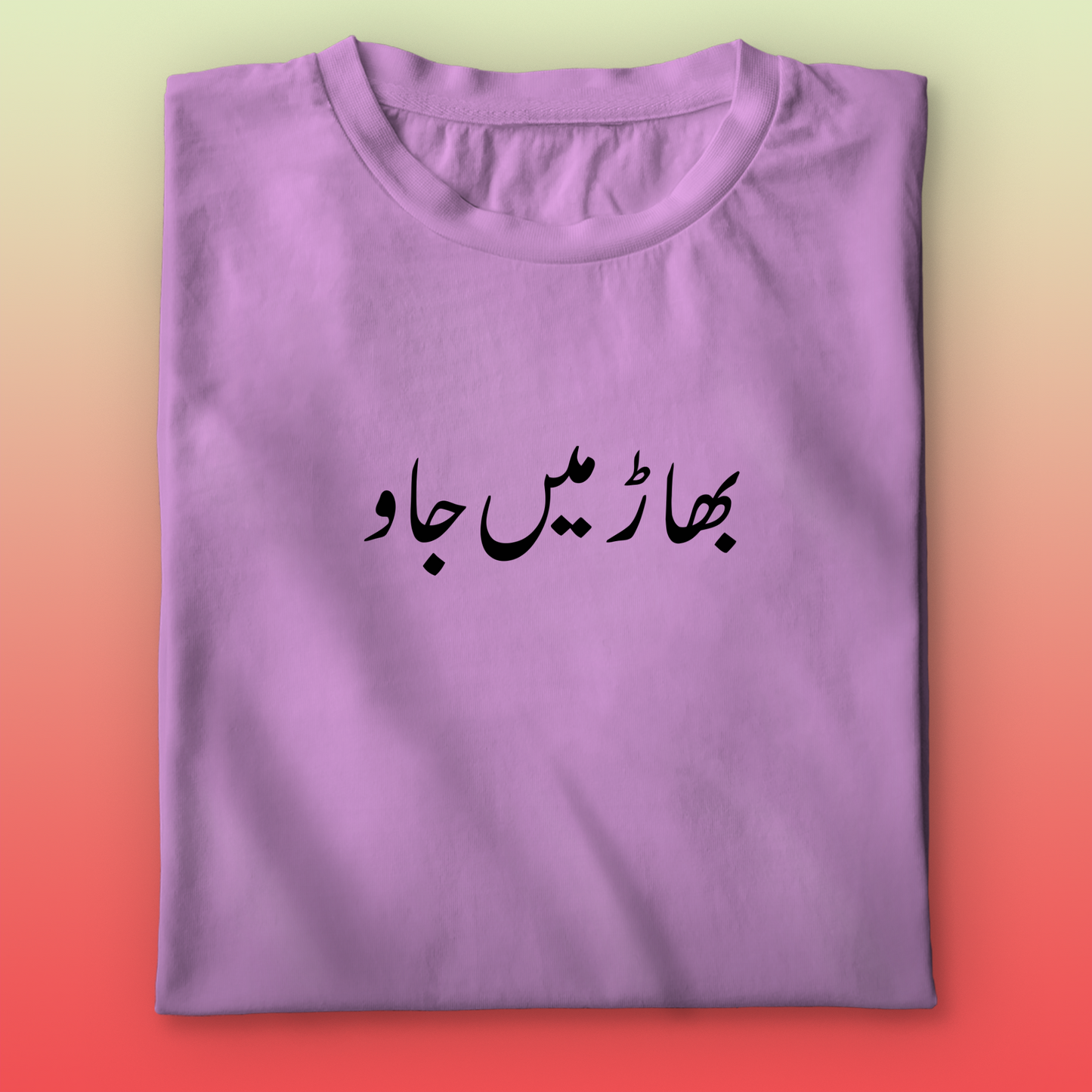 Bhaar Me Jao T-shirt