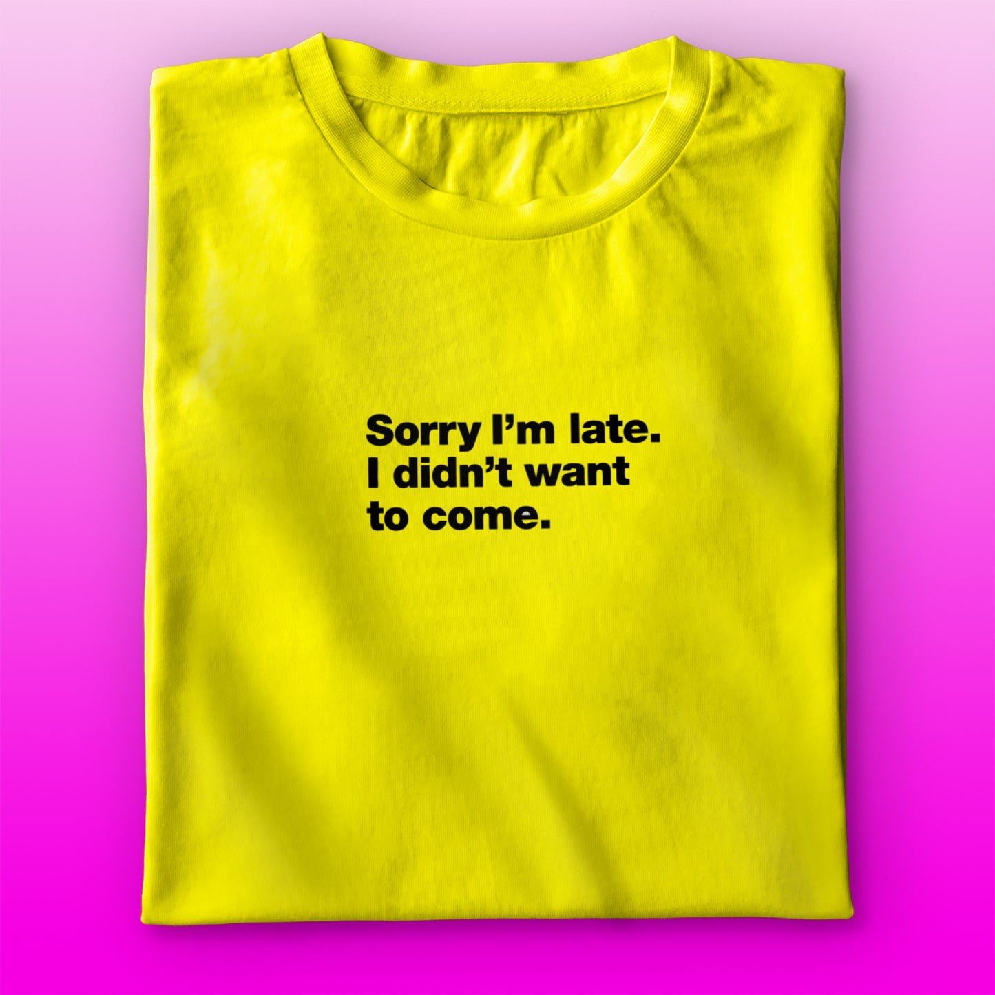 I'm Late T-shirt