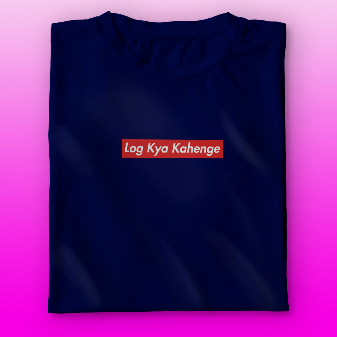Log Kya Kahenge T-shirt