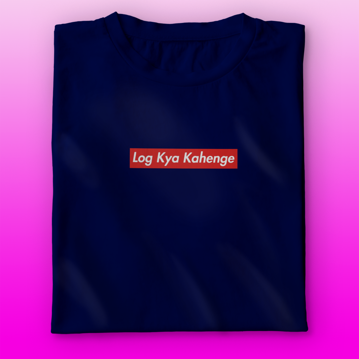 Log Kya Kahenge T-shirt