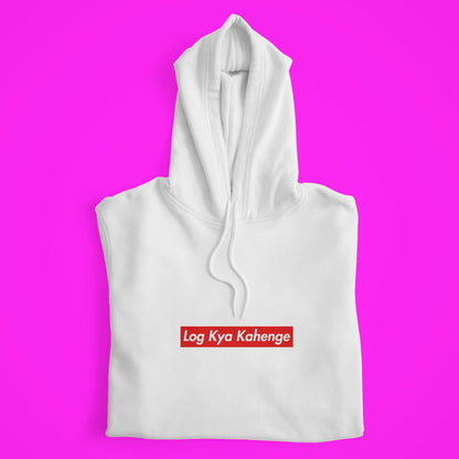 Log Kya Kahenge Hoodie