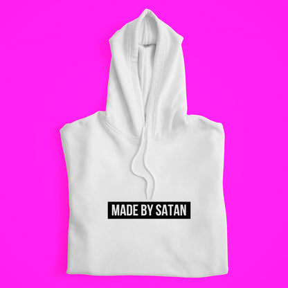 Made By Satan Hoodie