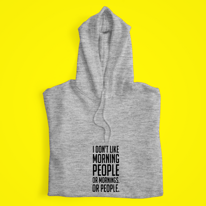 Morning People Hoodie