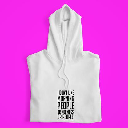 Morning People Hoodie