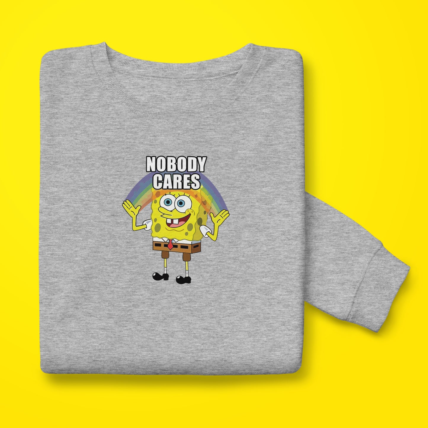 Nobody Cares Sweatshirt