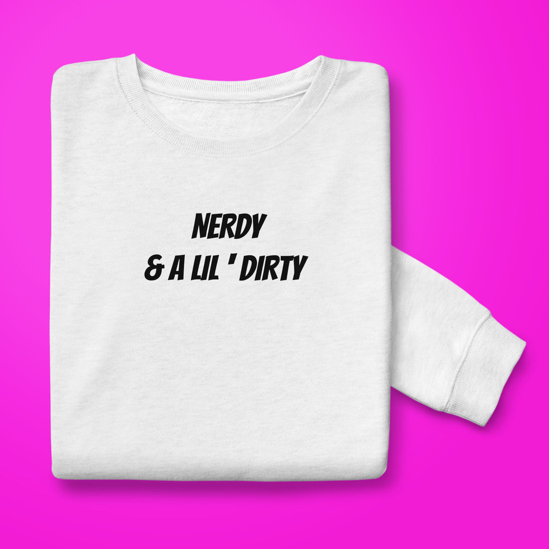 Nerdy Sweatshirt
