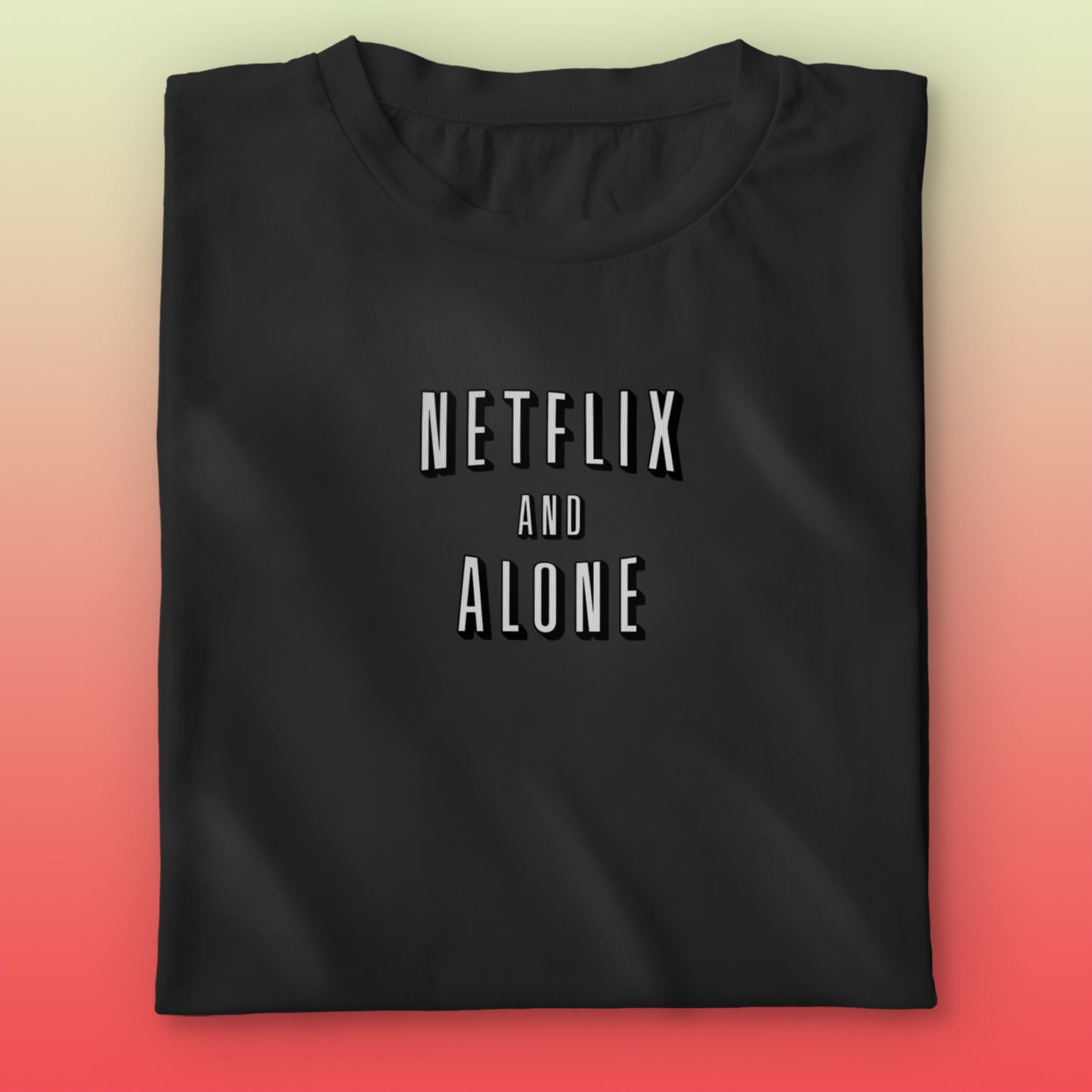 Netflix & Alone T-shirt