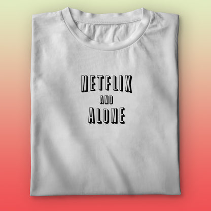 Netflix & Alone T-shirt