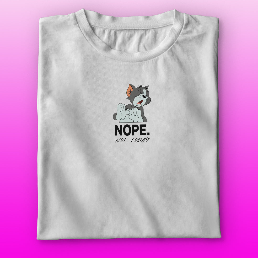 Not Today T-shirt