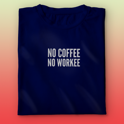 No Coffee T-shirt