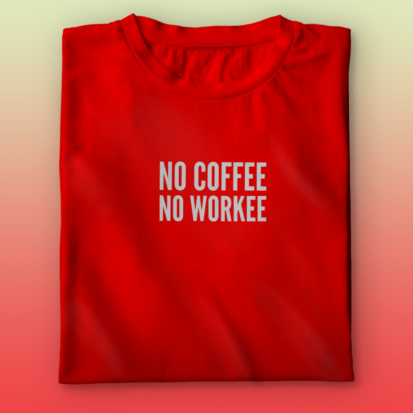 No Coffee T-shirt