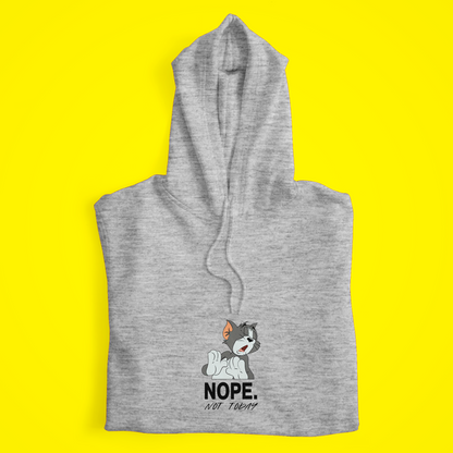 Not Today Hoodie