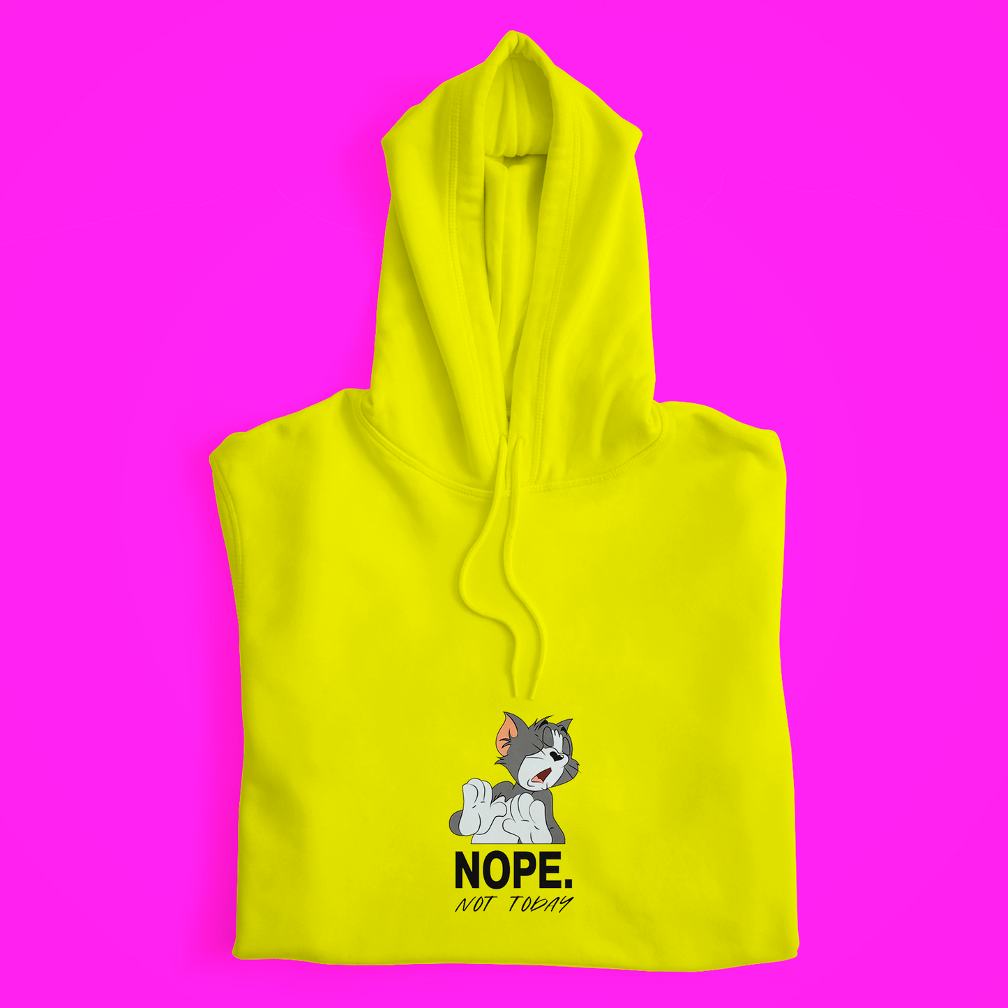 Not Today Hoodie