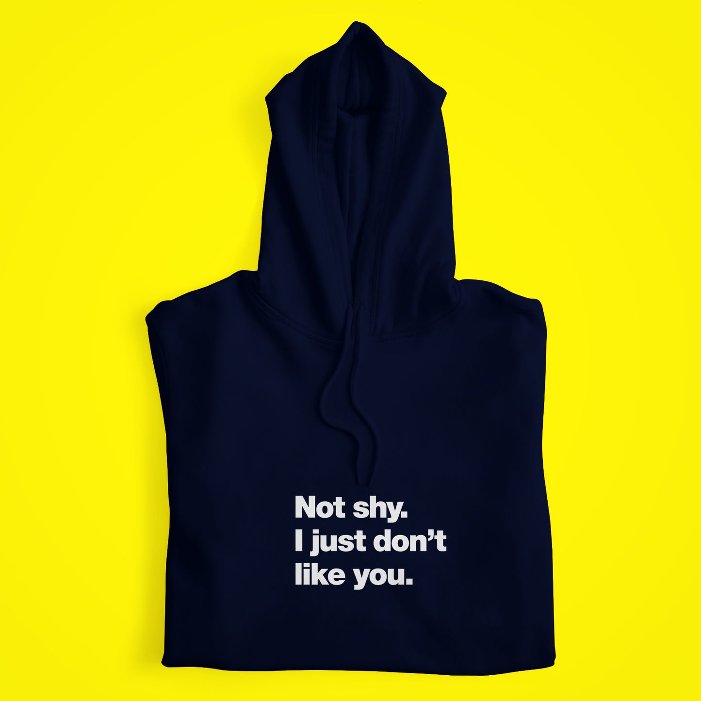 Not Shy Hoodie