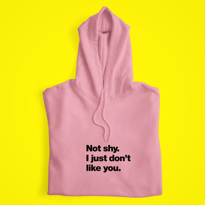 Not Shy Hoodie