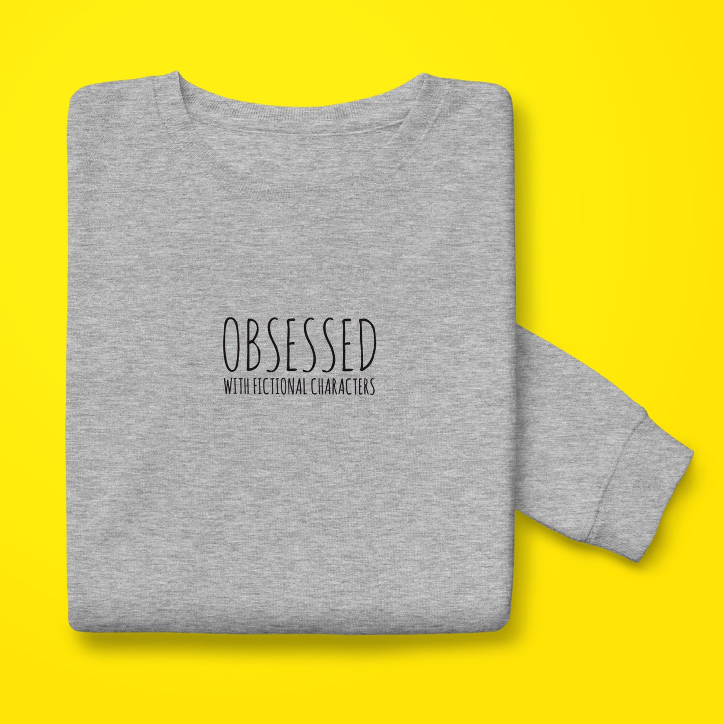 Obsessed Sweatshirt