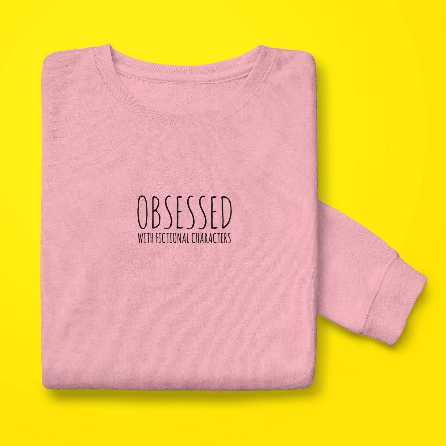 Obsessed Sweatshirt