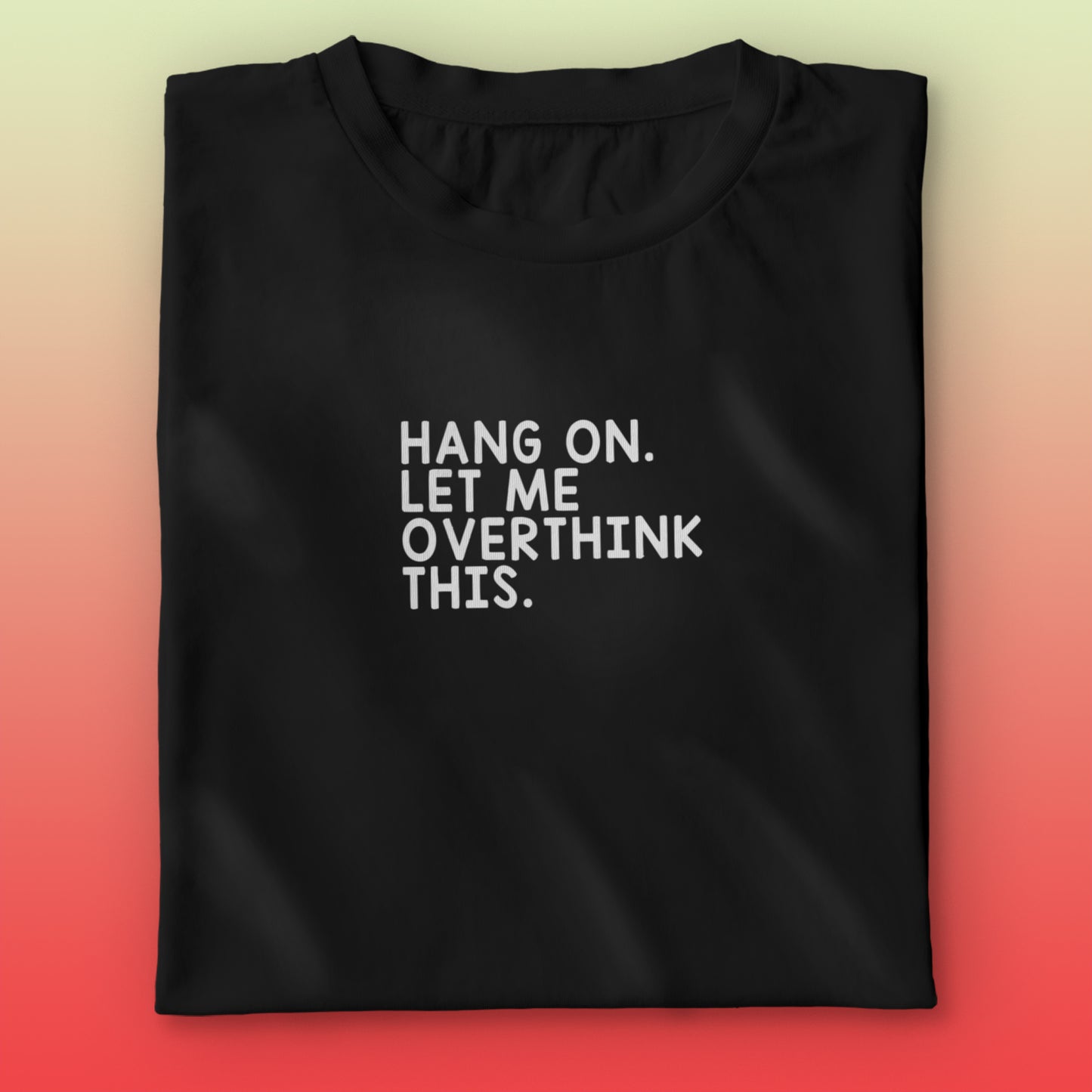 OverThinking T-shirt