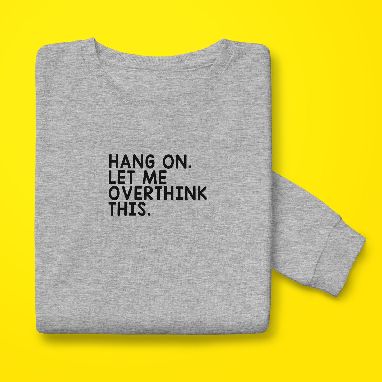 OverThinking Sweatshirt