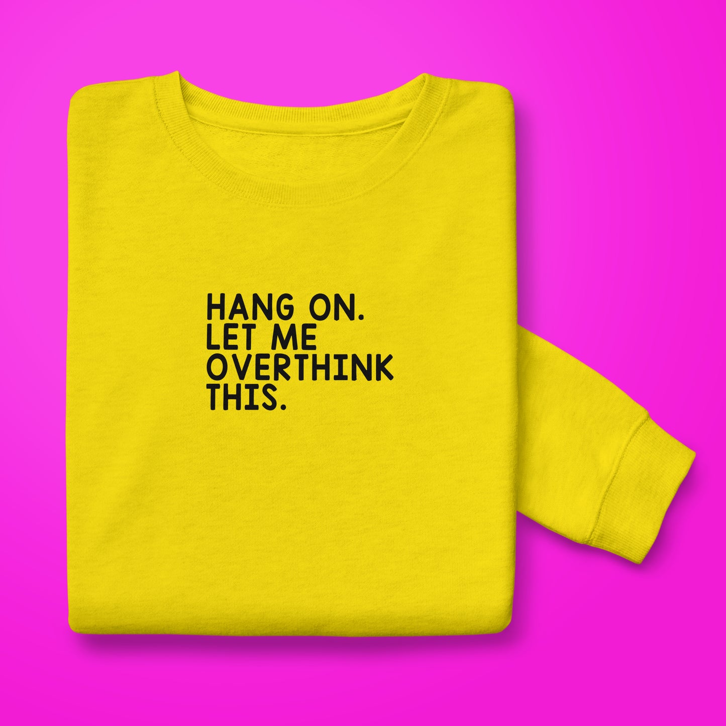 OverThinking Sweatshirt