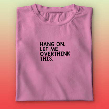 OverThinking T-shirt