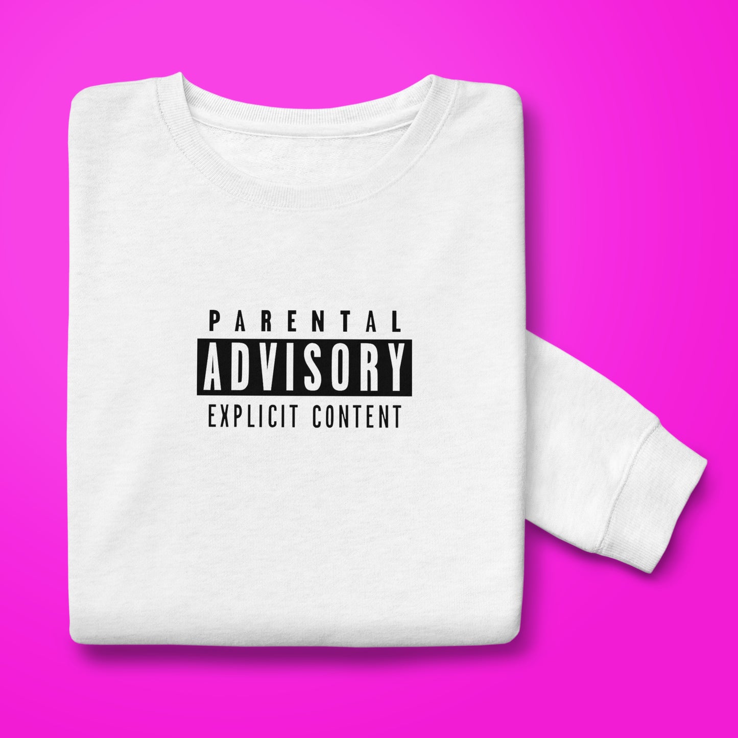 Explicit Sweatshirt