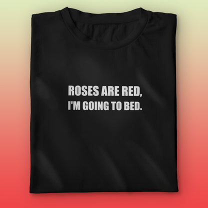 I'm Going To Bed T-shirt