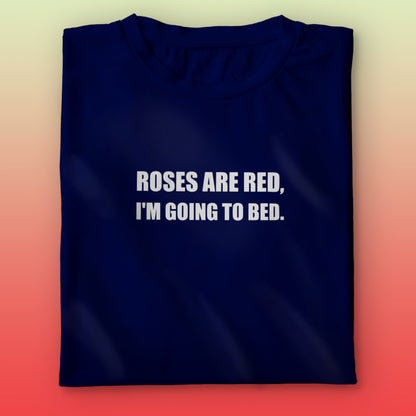 I'm Going To Bed T-shirt