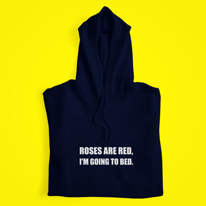 I'm Going To Bed Hoodie