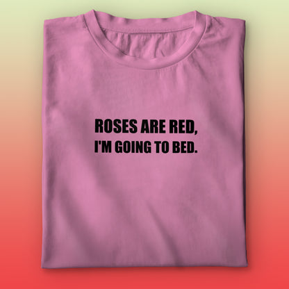 I'm Going To Bed T-shirt