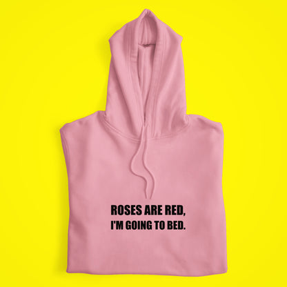 I'm Going To Bed Hoodie