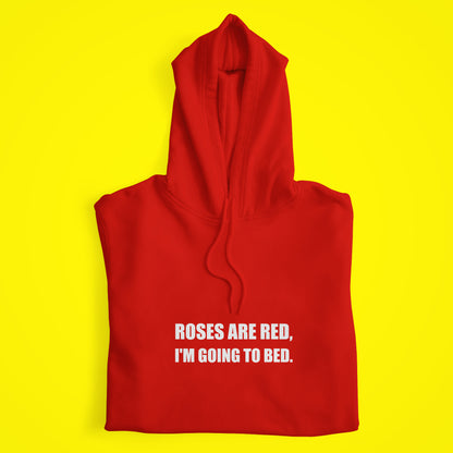 I'm Going To Bed Hoodie