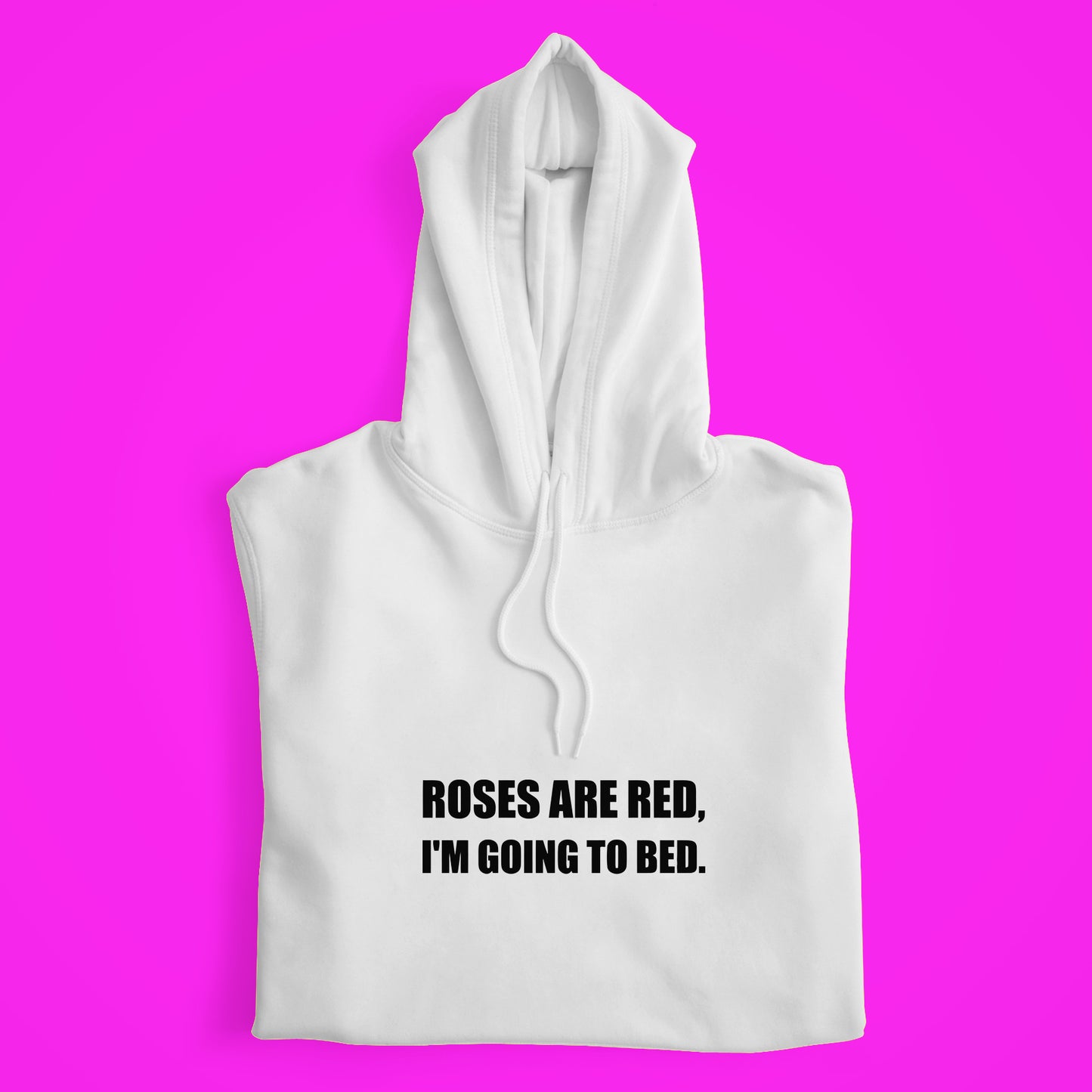 I'm Going To Bed Hoodie