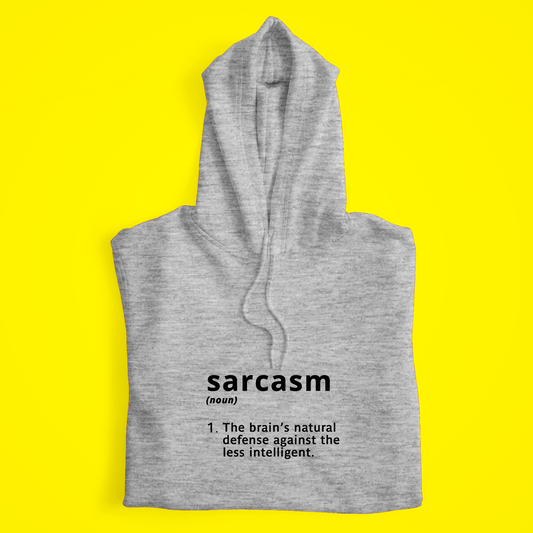 Sarcasm Hoodie