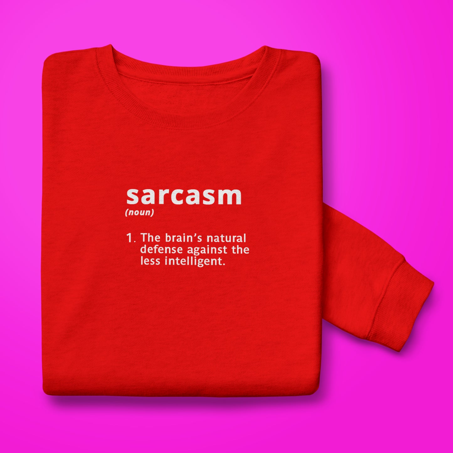 Sarcasm Sweatshirt