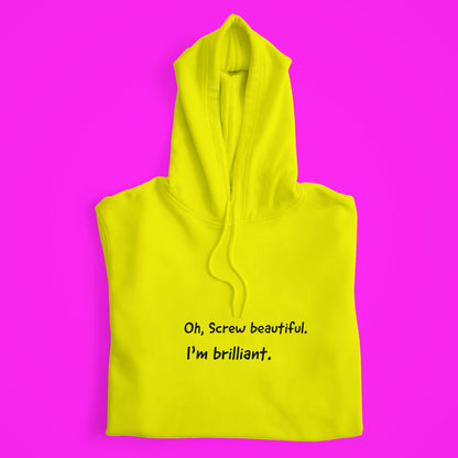 I'm Brilliant Hoodie