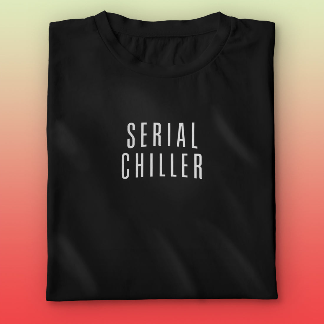 Serial Chiller T-shirt