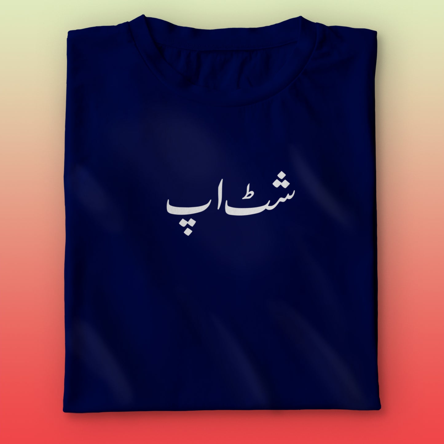 Shut Up Urdu T-shirt