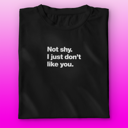 Not Shy T-shirt