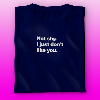 Not Shy T-shirt