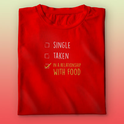 Single/Taken T-shirt