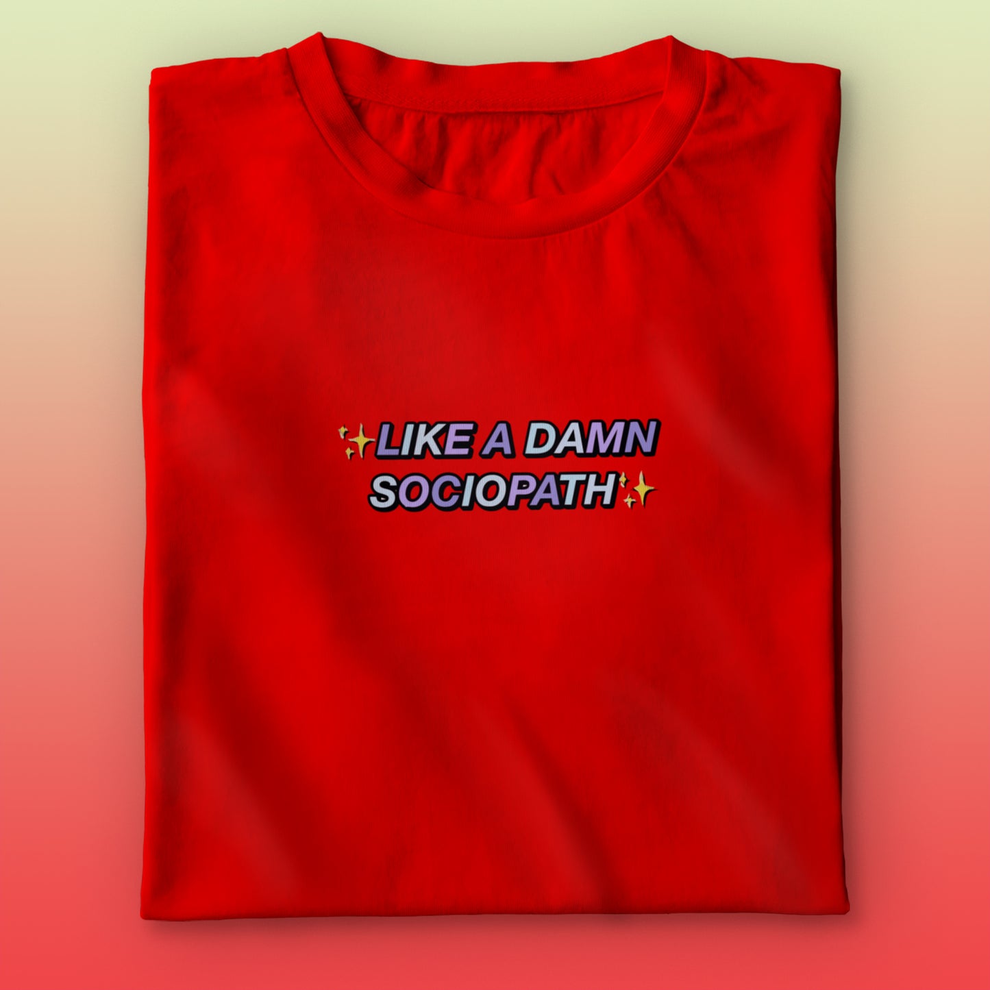 Damn Sociopath T-shirt