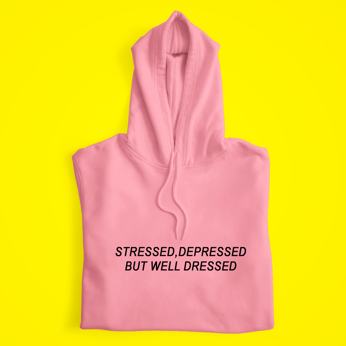 Stressed But Dressed Hoodie