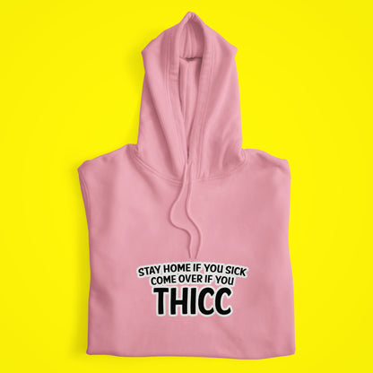 Thicc Hoodie